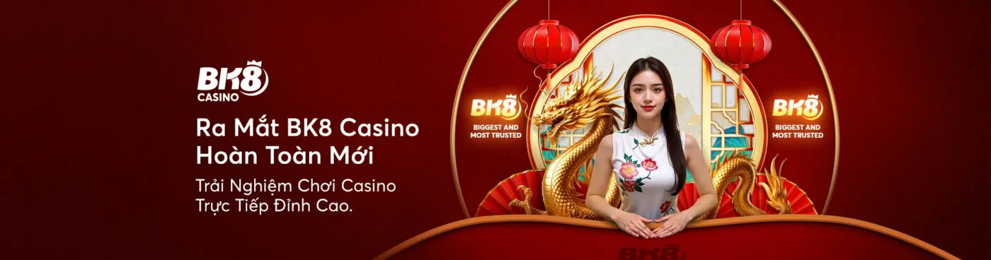 Bk8 casino hoàn toàn mới