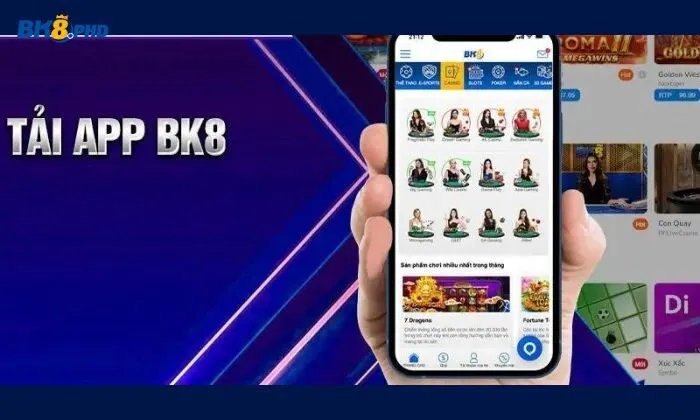 tải app BK8 Ứng dụng BK8 mang lại trải nghiệm đa dạng và tiện ích